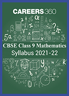 CBSE Class 9 Mathematics Syllabus 2021-22 (Term 1 and 2)