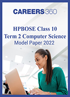 HPBOSE Class 10 Term 2 Computer Science Model Paper 2022