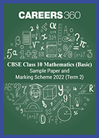 CBSE Class 10 Mathematics (Basic) Sample Paper and Marking Scheme 2022 (Term 2)