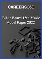 Bihar Board 12th Music Model Paper 2022