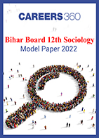 Bihar Board 12th Sociology Model Paper 2022