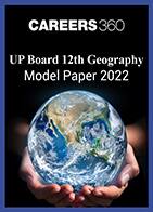 UP Board 12th Geography Model Paper 2022