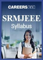 SRMJEEE Syllabus