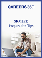 SRMJEEE Preparation Tips