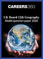 UK Board 12th Geography Model question paper 2020