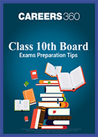 Class 10th Board Exams Preparation Tips
