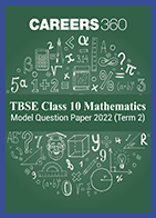 TBSE Class 10 Mathematics Model Question Paper 2022 (Term 2)