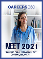 NEET 2021 Question Paper with Answer Key Code M1, N1, O1, P1