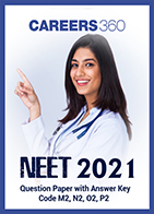NEET 2021 Question Paper with Answer Key Code M2, N2, O2, P2
