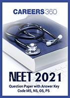 NEET 2021 Question Paper with Answer Key Code M5, N5, O5, P5