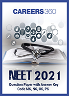 NEET 2021 Question Paper with Answer Key Code M6, N6, O6, P6