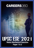 UPSC ESE 2021 Mains Mechanical Question Paper 1 & 2