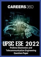 UPSC ESE 2022 Prelims Electronics and Telecommunication Engineering Question Paper