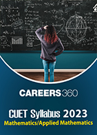 CUET Syllabus 2023 - Mathematics/ Applied Mathematics
