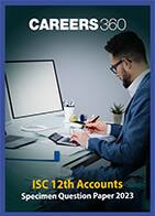ISC 12th Accounts Specimen Question Paper 2023