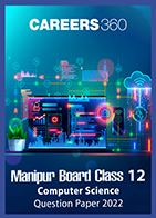 Manipur Board Class 12 Computer Science Question Paper 2022