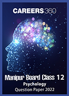 Manipur Board Class 12 Psychology Question Paper 2022
