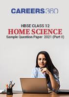 HBSE Class 12 Home Science Sample Question Paper 2021 (Part 2)
