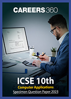 ICSE 10th Computer Applications Specimen Question Paper 2023