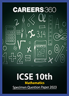 ICSE 10th Mathematics Specimen Question Paper 2023