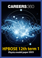 HPBOSE 12th term 1 Physics model paper 2023
