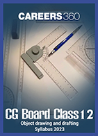 CGBSE Class 12 Object drawing and drafting Syllabus 2023