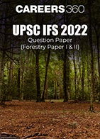 UPSC IFS 2022 Question Papers (Forestry Paper 1 & 2)