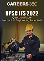 UPSC IFS 2022 Question Papers (Mechanical Engineering Paper 1 & 2)