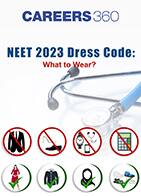 NEET Dress Code 2023 For Male & Female Candidates