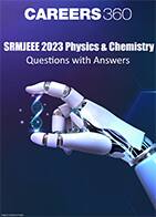 SRMJEEE 2023 Physics & Chemistry Questions with Answers