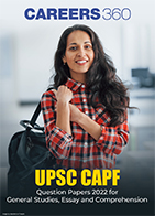 UPSC CAPF Question Papers 2022 for General Studies, Essay and Comprehension