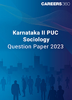 Karnataka II PUC Sociology Question Paper 2023