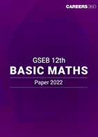 GSEB 12th Basic Maths Paper 2022