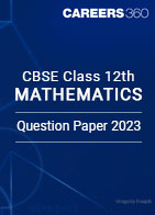 CBSE Class 12th Maths Question Paper 2023