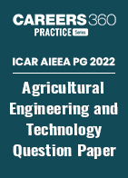 ICAR AIEEA PG 2022 - Agricultural Engineering and Technology Question Paper