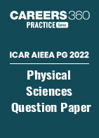 ICAR AIEEA PG 2022 - Physical Sciences Question Paper