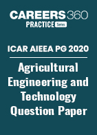ICAR AIEEA PG 2020 - Agricultural Engineering and Technology Question Paper