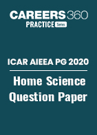 ICAR AIEEA PG 2020 - Home Science Question Paper
