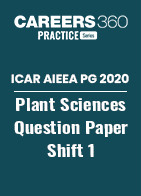 ICAR AIEEA PG 2020 - Plant Sciences Question Paper - Shift 1