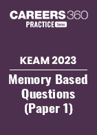 KEAM 2023 Memory Based Questions Paper 1 (Physics and Chemistry)