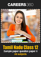 Tamil Nadu Class 12 Sample paper question paper 2 - All subjects