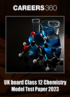 UK board Class 12 Chemistry Model Test Paper 2023