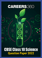 CBSE Class 10 Science Question Paper 2022