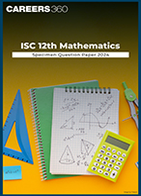 ISC 12th Mathematics Specimen Question Paper 2024