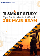 11 Smart Study Tips For Students to Crack JEE Main Exam