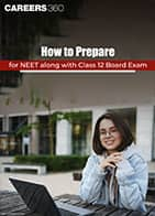 How to Prepare for NEET along with Class 12 Board Exam