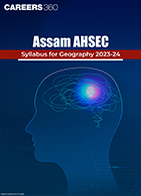Assam AHSEC Syllabus for Geography 2023-24