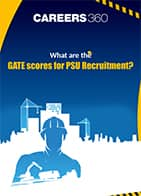 What are the GATE Scores for PSU Recruitment?