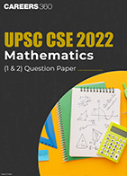 UPSC CSE 2022 Mathematics (1 & 2) Question Paper