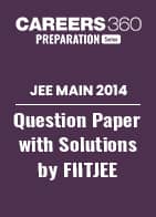 JEE Main 2014 Question Paper with Solutions by FIITJEE